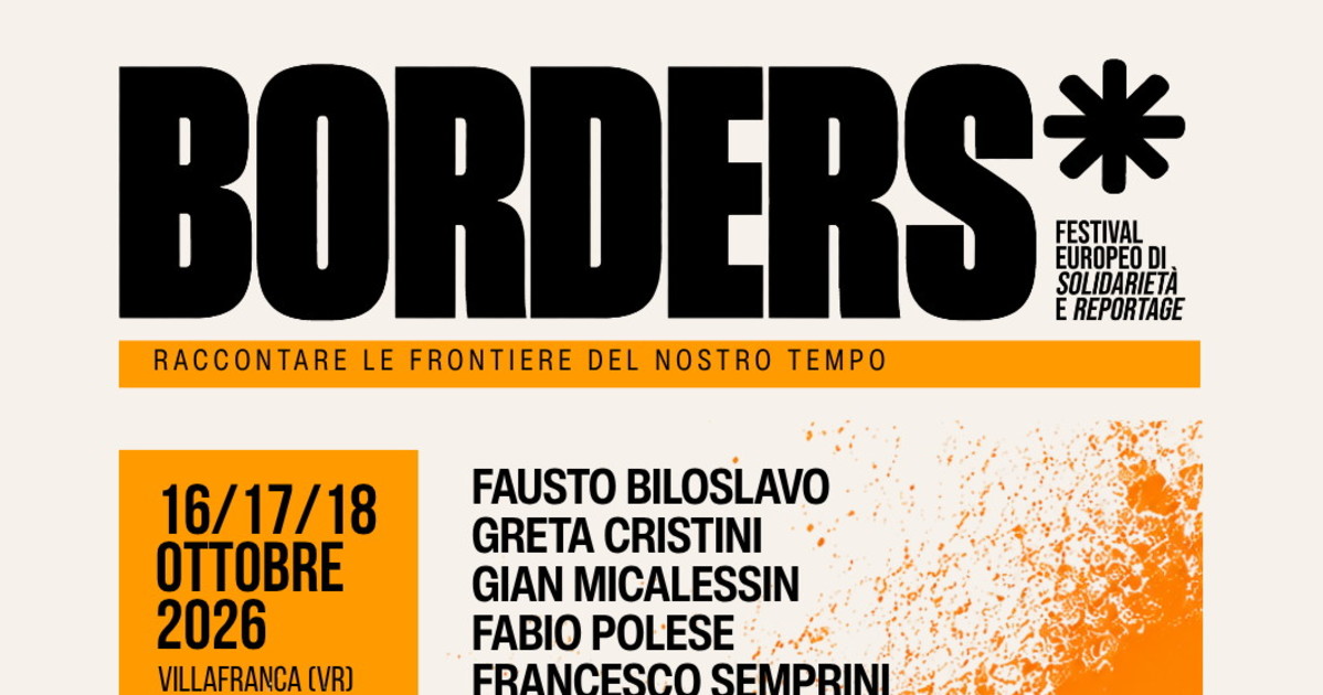 borders dal 16 al 18 ottobre a villafranca il festival europeo di solidariet224 e reportage da Liberoquotidiano.it borders dal 16 al 18 ottobre a villafranca il festival europeo di solidariet224 e reportage
